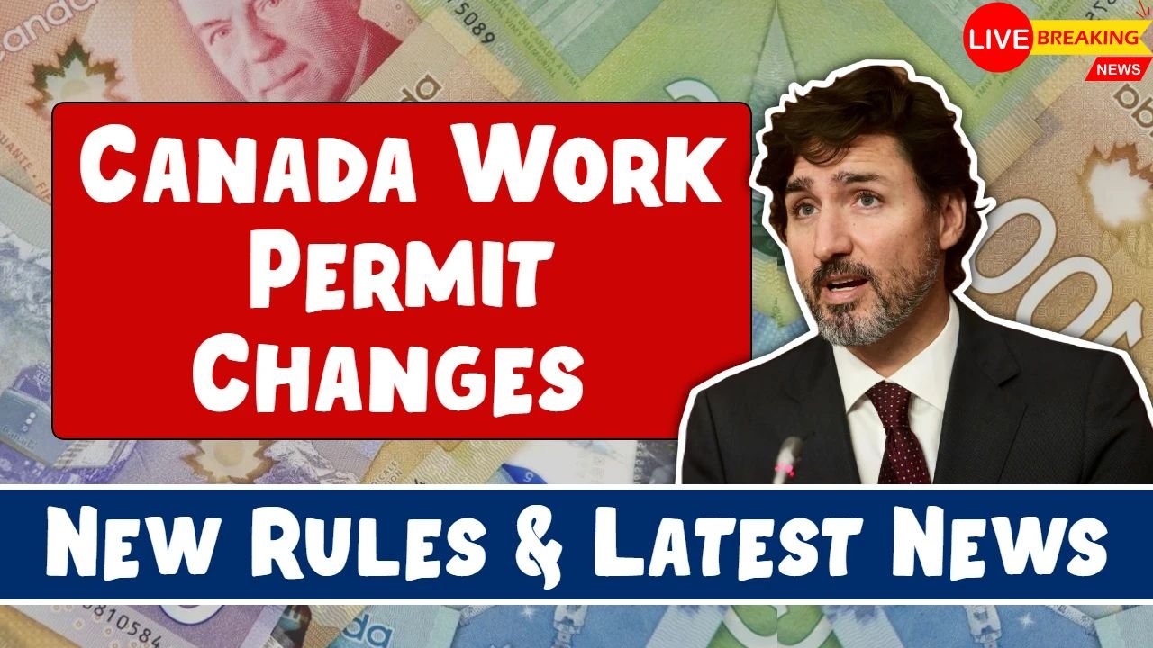 Canada Work Permit Changes 2025 1